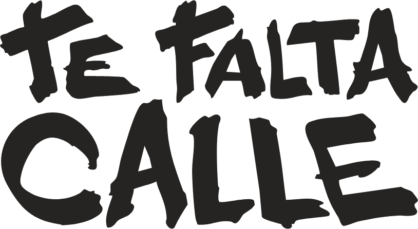 Te falta calle